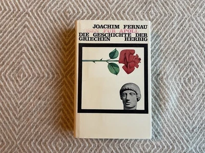 Joachim Fernau • Rosen für Apoll • Die Geschichte der Griechen • 1975 Herbig • - Bild 1 von 4