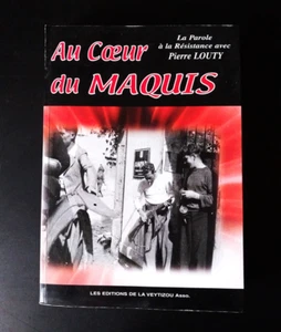 Au Coeur du Maquis - La Parole a la Resitance avec Pierre Louty - Imagen 1 de 8