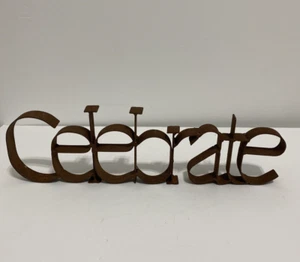 "CELEBRATE" Wort Blechschild freistehend rostbraun 17" rustikal Bauernhaus - Bild 1 von 5