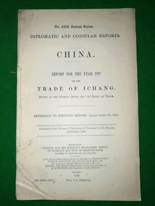 1908 HMSO REPORT ON THE TRADE OF ICHANG FOR YEAR 1907 YICHANG CHINA OPIUM  * - Picture 1 of 7