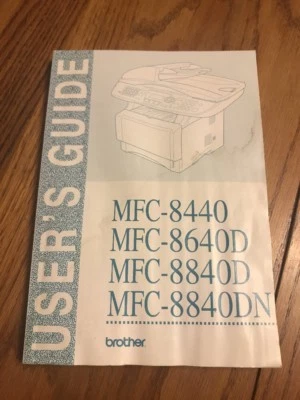 User’s Guide Brother MFC-8440… Instruction Manual Ships N 24h - Image 1 of 3