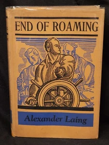 SIGNED Alexander Laing END OF ROAMING Farrar & Rinehart FIRST 1930 HCDJ - Bild 1 von 3