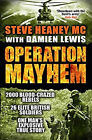 Operation Mayhem Paperback Steve Heaney MC