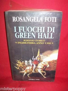 ROSANGELA FOTI I fuochi di Green Hall 1997 Nord Prima Edizione - Imagen 1 de 1