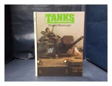 MESSENGER, CHARLES The tanks: the history of the royal tank regiment 1984 Hardco
