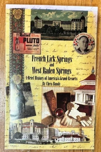 French Lick Springs and West Baden Springs (Indiana) A Brief History - Picture 1 of 3