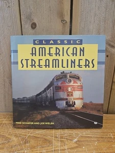 Classic American Streamliners Hardcover Mike Schafer And Joe Welsh - Picture 1 of 8