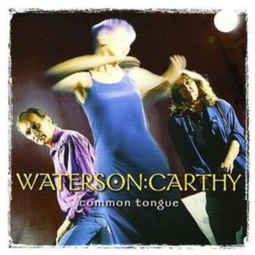 Waterson:Carthy Common Tongue (CD) Album - Bild 1 von 1