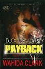 Blood, Sweat & Payback by Clark, Wahida
