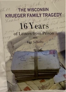 Wisconsin Krueger Family Tragedy 16 Years of Letters from Prison Paperback - Picture 1 of 2