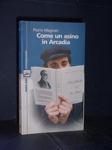 Pierre Magnan - Come un asino in Arcadia - Robin, I Libri Colorati 39 - 2002 - Foto 1 di 1