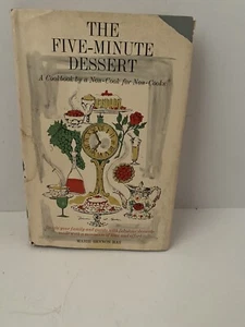 The Five-Minute Desert Cookbook By a Non-cook For Non-cooks 1961 - Imagen 1 de 11