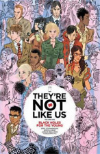 Eric Stephenson They're Not Like Us Volume 1: Black Holes for the Yo (Tascabile)