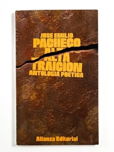 José Emilio Pacheco / ALTA TRAICIÓN Antología Poética Signed 1st - Picture 1 of 4