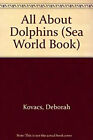 All About Dolphins Livre de Poche Deborah Kovacs