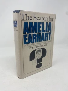 Book: THE SEARCH FOR AMELIA EARHART by Fred Goerner- 1966- aviator- airplane- - Picture 1 of 8