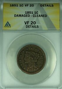 1851 Braided Hair Large Cent  ANACS VF-20 Details Damaged-Cleaned  (43)