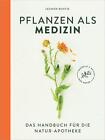 Pflanzen als Medizin ~ Leoniek Bontje ~  9783517100821