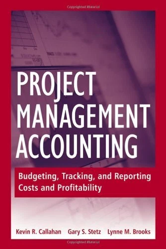 Project Management Accounting by Kevin R Callahan - Image 1 of 1