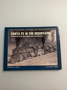 SANTA FE IN THE MOUNTAINS: THREE PASSES OF THE WEST : By George H. Drury - Foto 1 di 3