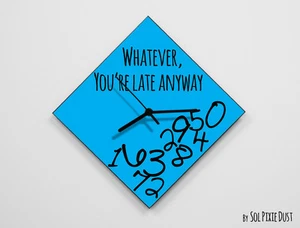 Whatever, you're late anylowy/Diamond Blue - Reloj de pared - Imagen 1 de 4