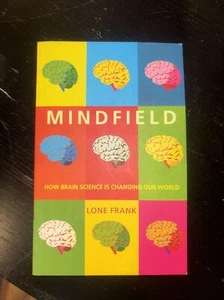 Mindfield: How Brain Science is Changing Our World by Lone Frank Paperback Book - Imagen 1 de 2