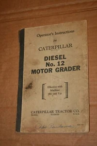 Caterpillar Diesel No.12 Motor Grader 9K1 & up Operator's Instructions Manual - Picture 1 of 3