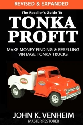  Reseller's Guide To TONKA PROFIT "REVISED & EXPANDED" 2nd Ed SIGNED BY AUTHOR!  - Image 1 of 2