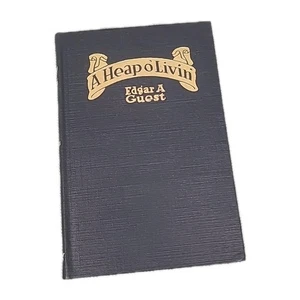 Vintage Book - 1916 A Heap o' Livin' by Edgar A. Guest, HC - Picture 1 of 10