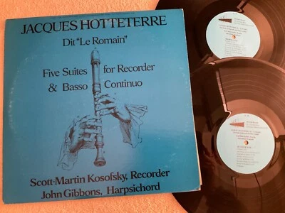 Jacques Hotteterre - Five Suites For Recorder (Scott-Martin Kosofsky, recorder). - Image 1 of 3