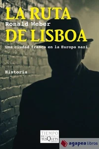 La ruta de Lisboa: una ciudad franca en la Europa nazi. NUEVO. ENVÍO URGENTE - Imagen 1 de 1