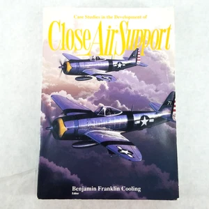 Case Studies in the Development of Close Air Support - Benjamin Franklin Cooling - Bild 1 von 8
