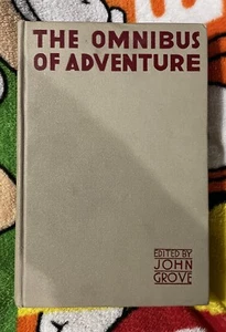 The Omnibus of Adventure edited by John Grove 1930 Dodd ,Mead & Company HB - Foto 1 di 4