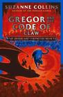 Gregor and the Code of Claw (The Underland Chronicles), Collins 9780702303296.+