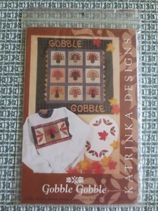 NEW Katrinka Designs GOBBLE GOBBLE Applique/Quilting Patterns & Instructions - Picture 1 of 2