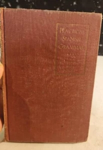 Practical Spanish GRAMMAR by Arthur Romeyn Seymour Published 1925 Printed 1947 - Picture 1 of 20