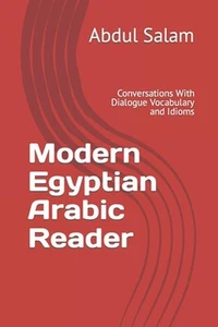 Modern Egyptian Arabic Reader: Conversations With Dialogue Vocabulary and Idioms - Picture 1 of 1