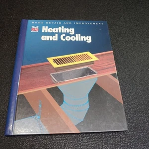 Time Life Book Home Repair And Improvement Heating & Cooling (Hardcover, 1997) - Picture 1 of 11
