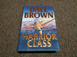 DALE BROWN hardcover action and adventure SERIES: Patrick McLanahan WARRIOR CLAS - Picture 1 of 3