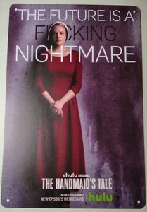 THE HANDMAID'S TALE "Future is a Nightmare" 8x12 Blechschild TV Show Elisabeth Moss - Bild 1 von 2