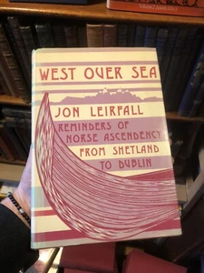 West Over Sea : Norse Colonial History in Orkney, Shetland Hebrides Dublin 1979 - Picture 1 of 7