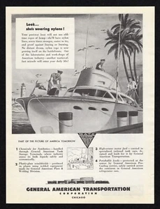 1944 General American Transportation Look She Wears Nylon Post War Boat Print Ad - Bild 1 von 3