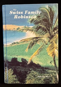 The Swiss Family Robinson by Johann Wyss Published by School of Tomorrow classic - Imagen 1 de 3