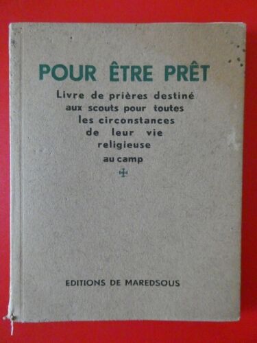ATTOUT : POUR ETRE PRET LIVRE DE PRIERES DESTINE AUX SCOUTS Ed DE MAREDSOUS 1937