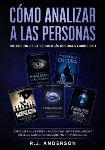 Cómo analizar a las Personas: Colección de la Psicología Oscura 5 libros en 1 - Imagen 1 de 1