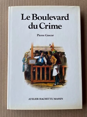 STREET PERFORMANCE CARNIVAL BOOK - LE BOULEVARD DU CRIME - PIERRE GASCAR - 1980  - Image 1 of 4