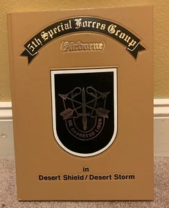 5TH SPECIAL FORCES AIRBORNE GROUP DESERT STORM DESERT SHIELD MILITARY WAR BOOK - Bild 1 von 10