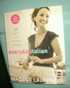 2005 EVERYDAY ITALIAN GIADA DE LAURENTIIS' ' RECIPE COOK BOOK' FREE SHIP - Picture 1 of 3