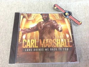 Carl Marshall Love Brings Me Back To You SEALED Funk Soul CD Piranha Records - Picture 1 of 3