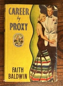 Vintage - Career by Proxy - by Faith Baldwin - published by Collier - 1939 - Picture 1 of 8